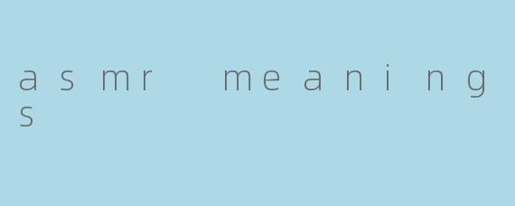 asmr meaning girls